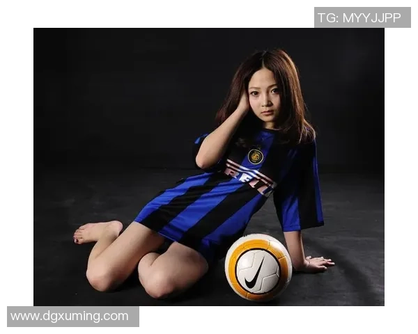 中国足球宝贝排名揭秘谁是最受欢迎的足球女神与她们的魅力故事